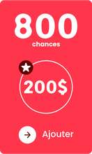 Charger l'image dans la galerie, 800 chances pour 200 $
